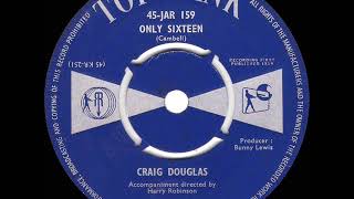 1959 Craig Douglas - Only Sixteen (#1 UK hit)