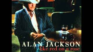 Alan Jackson- Had It Not Been You
