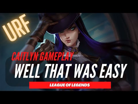 This is easier than I thought?! - Caitlyn URF Gameplay