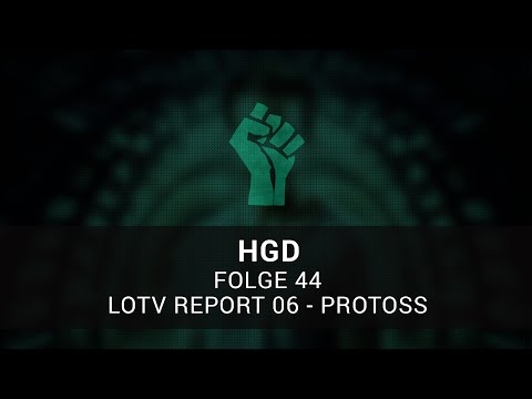 Honor Greift Durch 44 - LotV Report 06 - Protoss