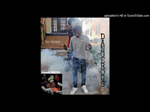 Nas DaDemon "Dangerous" (Prod By. Axl Beats)