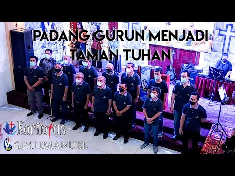 PADANG GURUN MENJADI TAMAN TUHAN | Koor Kaum Pria KORINTUS