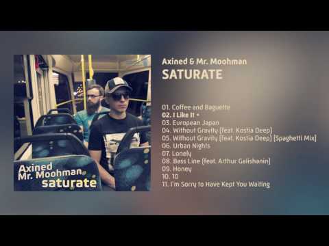 Axined & Mr. Moohman - Saturate (Album)