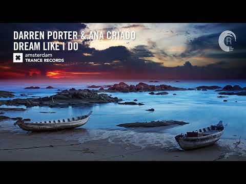 Darren Porter & Ana Criado - Dream Like I Do (Amsterdam Trance) Extended