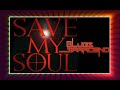 Blues Saraceno Save My Soul 2012 Lyrics