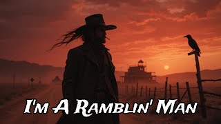 I'm A Ramblin' Man (Dark Country Music) #DarkCountrySongs #CountryMusic  #DarkCountry