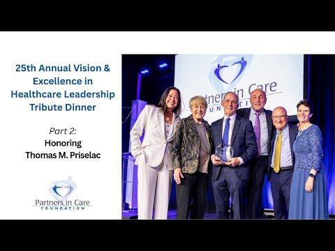 Partners' Healthcare Leadership Tribute Dinner Part 2: Honoring Thomas Priselac