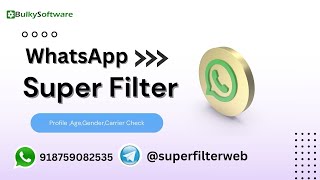 super filter Advanced profile checker software -  whatsapp Number Valid Or Invalid