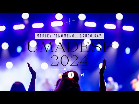 UMADESP R47 MEDLEY - FENÔMENO/LUGAR SANTO/DEPENDENTE/BREVE VAMOS TERMINAR