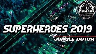 Download lagu NEW JUNGLE DUTCH!!!_SUPERHEROES 2019 _TERBARU[DJ IRWAN] NGEDUCTH TEROS mp3