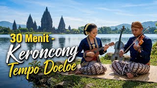 Download lagu 30 Menit Keroncong Tempo Doeloe Bikin Hati Adem & Nostalgia Berat! 🎶 mp3 Download lagu 30 Menit Keroncong Tempo Doeloe Bikin Hati Adem & Nostalgia Berat! 🎶 mp3