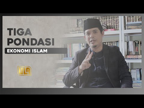 Ustadz. Latief Awaludin | Tiga Pondasi Ekonomi Islam