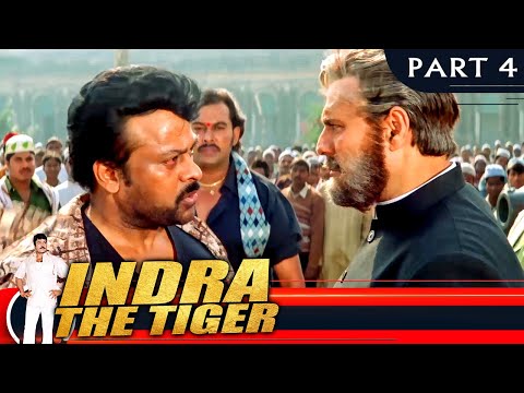 Indra The Tiger (इंद्रा द टाइगर) - PART 4 | Hindi Dubbed Movie | Chiranjeevi, Sonali Bendre