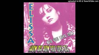 Elissa - Show Me How You Love Me (Hi NRG Radio)