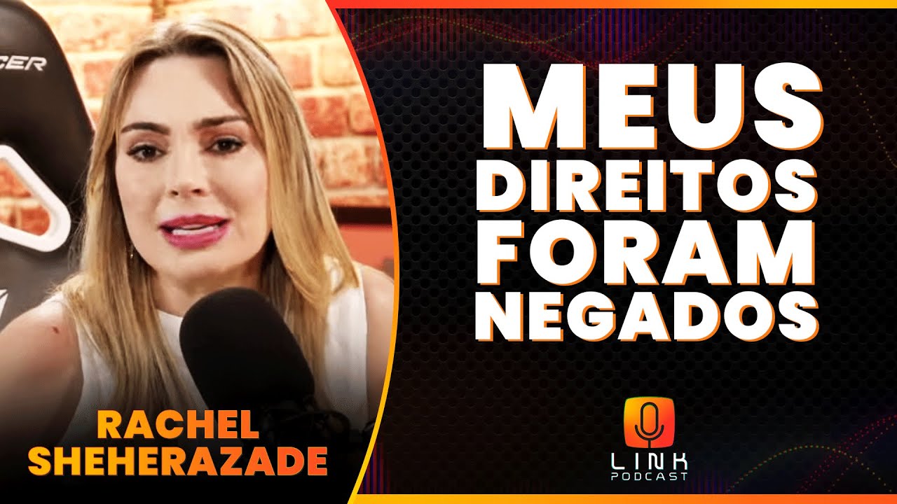 SHEHERAZADE REVELA PROCESSO CONTRA O SBT | LINK PODCAST