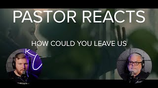 Pastor/Therapist Reacts To NF - How Could You Leave Us