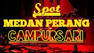 Download lagu SPOT CAMPURSARI MEDAN PERANG mp3