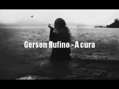A Cura - Gerson Rufino