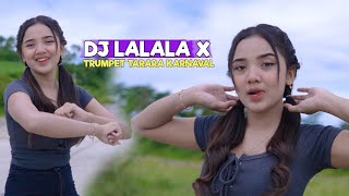 Download lagu DJ LALALA X TRUMPET TARARA KARNAVAL mp3 Download lagu DJ LALALA X TRUMPET TARARA KARNAVAL mp3