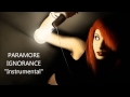 Paramore - Ignorance (instrumental) HQ