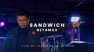 BETAMAX - SANDWICH LIVE @ 123 BLOCK 02.21.2025