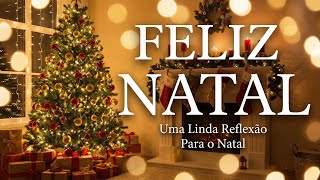 Mensagem de Natal 🎄🙏🌟 Feliz Natal | Feliz 2026!