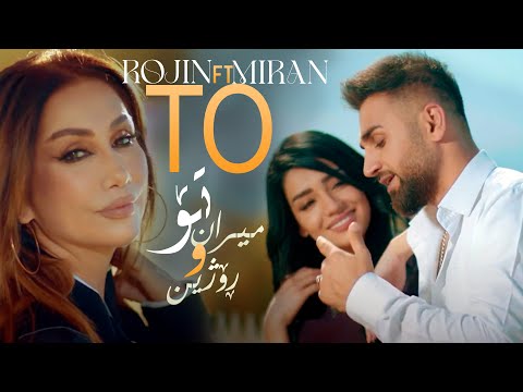 Miro & Rojin - To (Official Video)