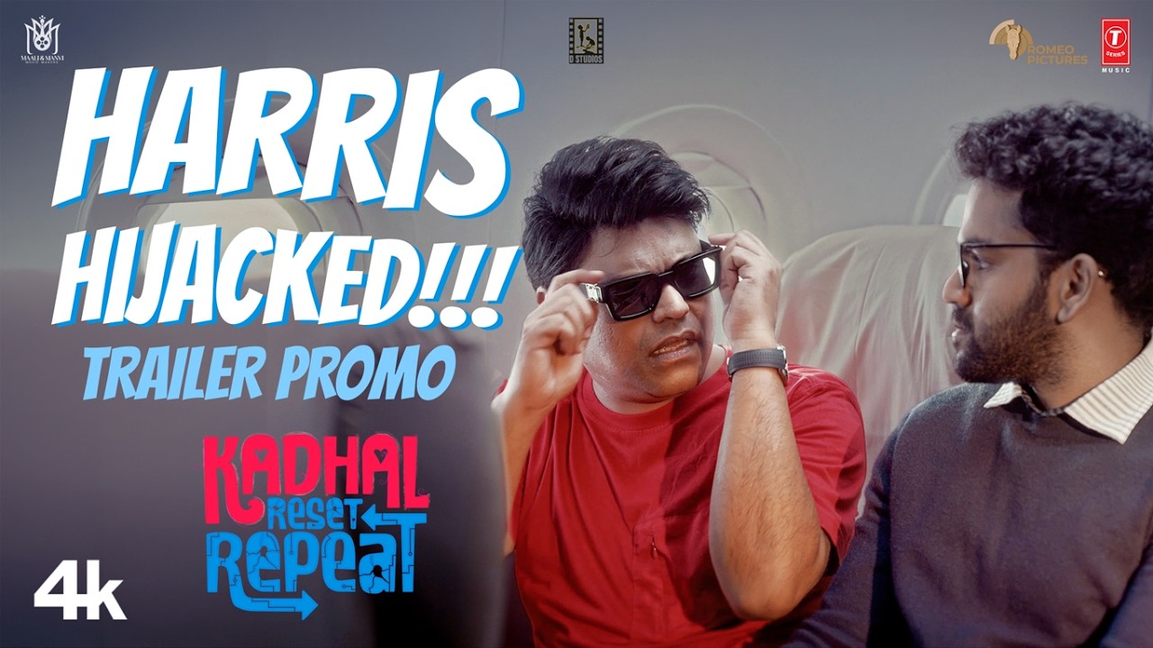 Harris Hi-Jacked - Kadhal Reset Repeat Trailer Promo | Director Vijay | Madumkesh | Jiya Shankar