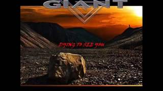 GIANT ♠ DYING TO SEE YOU ♠ HQ