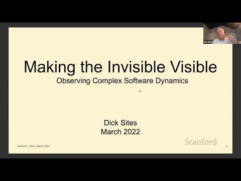 Stanford Seminar - Making the Invisible Visible: Observing Complex Software Dynamics