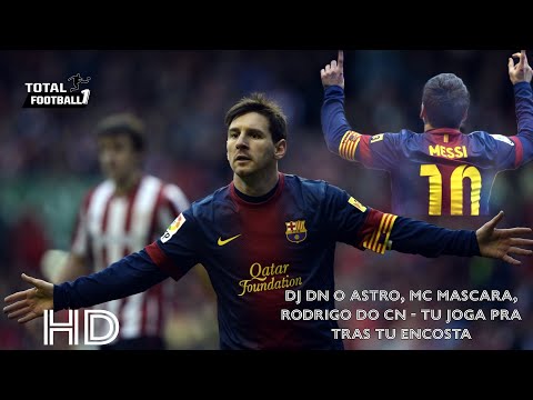 Messi | DJ Dn o Astro, Mc Mascara, Rodrigo do Cn - TU JOGA PRA TRAS TU ENCOSTA #messi #barcelona