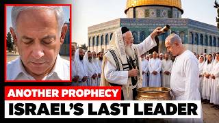 THE PROPHECY ABOUT NETANYAHU THAT IS FRIGHTENING ISRAEL