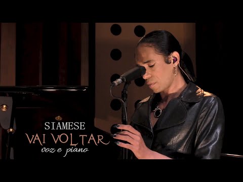Siamese - Vai Voltar  (voz e piano Klüber)