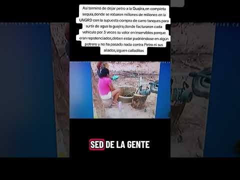 Así terminó dejando Petro a la Guajira,en sequía total y sin carro tanques