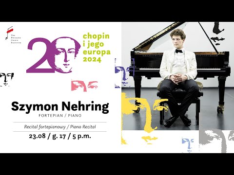 Szymon Nehring | 20. Chopin and his Europe International Music Festival