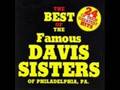 The Davis Sisters:  When I Get Inside The Beautiful Gates
