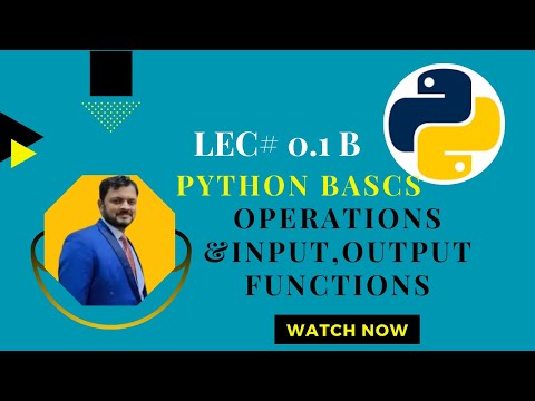 0 1 B Python Operations And Input Output Functions Python Tutorial For Beginners Basics Of Python