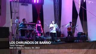 preview picture of video 'Sol negro - Chirundos de Barrio [En vivo]'