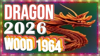 ✪ Dragon Horoscope 2026 | Wood Dragon 1964 | February 13, 1964 to February 1, 1965