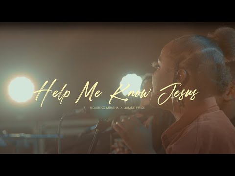 Nqubeko Mbatha - Help Me Know Jesus (ft. Janine Price) [Official Music Video]