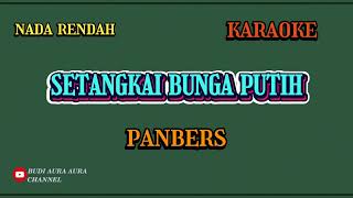Download lagu SETANGKAI BUNGA PUTIH - PANBERS (KARAOKE) NADA RENDAH___BUDI AURA AURA COVER mp3 Download lagu SETANGKAI BUNGA PUTIH - PANBERS (KARAOKE) NADA RENDAH___BUDI AURA AURA COVER mp3