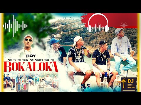 🎤 DJ Boy Boka Loka Mc’s Vine 7 Don Juan Kako Joãozinho VT, V7, Tuto, Erik Pê Leal - Dj Neto Araujo 🎧