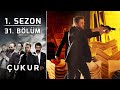 Çukur 1. Sezon 31. Bölüm (Full HD)