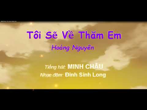 Tôi sẽ về thăm em - Minh Châu
