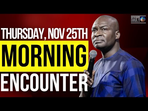 [FRIDAY, NOV 25TH] MORNING SUPERNATURAL ENCOUNTER WITH THE WORD OF GOD | APOSTLE JOSHUA SELMAN