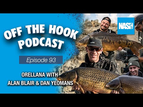 Orellana with Alan Blair & Dan Yeomans - Nash Off The Hook Podcast - S2 Episode 93