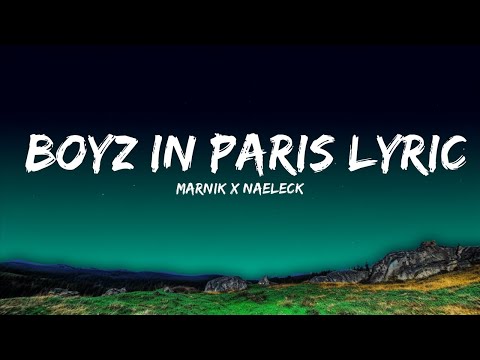 Marnik x Naeleck - Boyz In Paris LYRICS (with VINAI)  | 25 Min