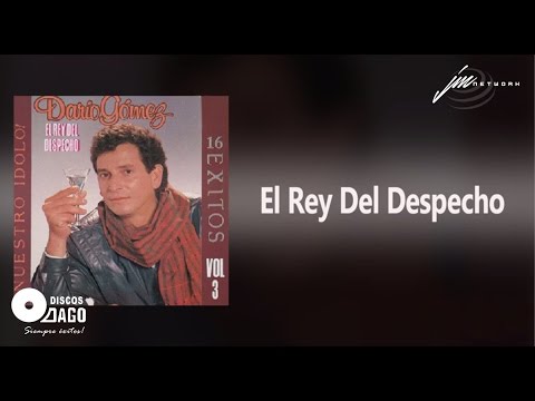 Darío Gómez - El Rey Del Despecho [Audio Oficial]