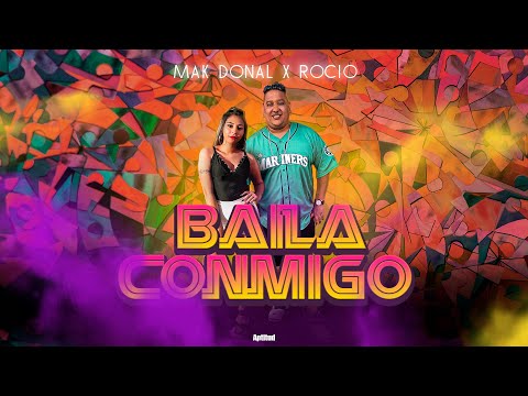 Baila Conmigo - Mak Donal & Rocio
