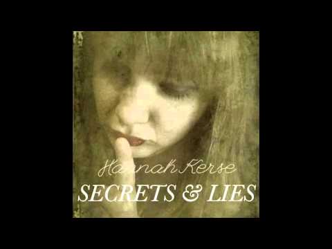 Hannah Kerse - Secrets & Lies (Original Song)